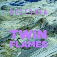 #1 - Postdata - Twin Flames Postdata - Twin Flames
