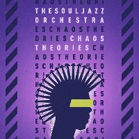 #5 - The Souljazz Orchestra - Chaos Theories The Souljazz Orchestra - Chaos Theories