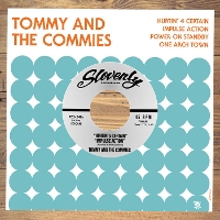 #4 - Tommy and the Commies - Hurtin' 4 Certain Tommy and the Commies - Hurtin' 4 Certain