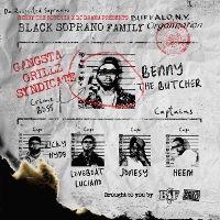 #1 - Black Soprano Family - Benny the Butcher & DJ Drama Present: Da Respected Sopranos Black Soprano Family - Benny the Butcher & DJ Drama Present: Da Respected Sopranos