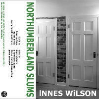 Innes Wilson - Northumberland Slums
