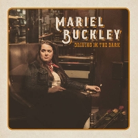 #8 - Mariel Buckley - Driving in the Dark Mariel Buckley - Driving in the Dark