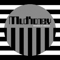 Mudhoney - Morning In America EP