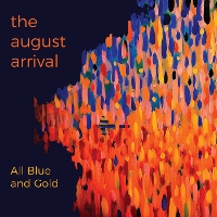 #6 - The August Arrival - All Blue and Gold The August Arrival - All Blue and Gold