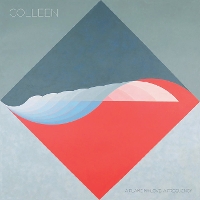#7 - Colleen - A Flame My Love, A Frequency Colleen - A Flame My Love, A Frequency