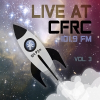 #1 - Various - Live At CFRC 101.9 FM: Volume 3 Various - Live At CFRC 101.9 FM: Volume 3