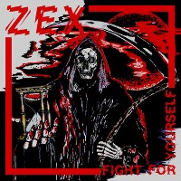 #2 - Zex - Fight For Yourself Zex - Fight For Yourself