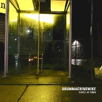 #3 - Drummachinemike - Hated at Home Drummachinemike - Hated at Home
