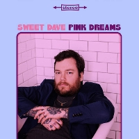#4 - Sweet Dave - Pink Dreams Sweet Dave - Pink Dreams