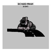 #14 - Richard Inman - 30 Days Richard Inman - 30 Days