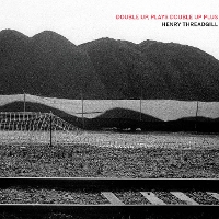 #5 - Henry Threadgill - double up, plays double up plus Henry Threadgill - double up, plays double up plus