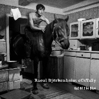 #5 - Raoul Bjorkenheim & eCsTaSy - Out Of The Blue Raoul Bjorkenheim & eCsTaSy - Out Of The Blue