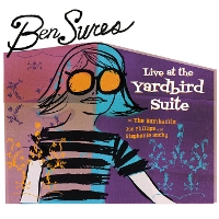 Ben Sures - Live At The Yardbird Suite