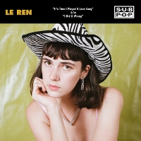 #8 - Le Ren - It's Time I Played A Love Song b/w I Did U Wrong Le Ren - It's Time I Played A Love Song b/w I Did U Wrong