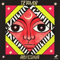 #5 - Te'Amir - Abyssinia EP Te'Amir - Abyssinia EP