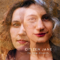 #3 - Citizen Jane - In The Storm Citizen Jane - In The Storm
