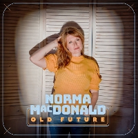 #27 - Norma MacDonald - Old Future Norma MacDonald - Old Future