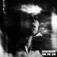 #8 - Deradoorian - Find the Sun Deradoorian - Find the Sun