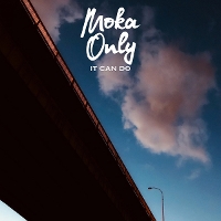#6 - Moka Only - It Can Do Moka Only - It Can Do