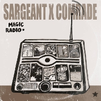 #3 - Sargeant & Comrade - Magic Radio Sargeant & Comrade - Magic Radio