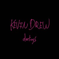 #4 - Kevin Drew - Darlings Kevin Drew - Darlings