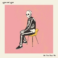 #4 - Ages And Ages - Me You They We Ages And Ages - Me You They We