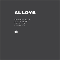 #3 - Alloys - Alloys Alloys - Alloys