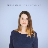 Ariel Pocock - Living In Twilight
