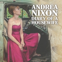 Andrea Nixon - Diary of a Housewife