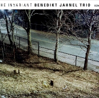 #4 - Benedikt Jahnel Trio - The Invariant Benedikt Jahnel Trio - The Invariant