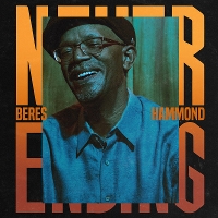 #3 - Beres Hammond - Never Ending Beres Hammond - Never Ending