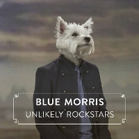 #1 - Blue Morris - Unlikely Rockstars Blue Morris - Unlikely Rockstars