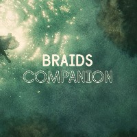 Braids - Companion EP