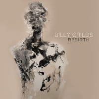 #2 - Billy Childs - Rebirth Billy Childs - Rebirth