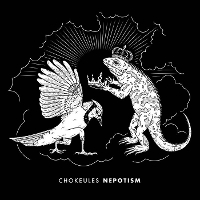 #4 - Chokeules - Nepotism Chokeules - Nepotism