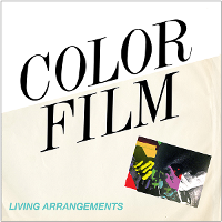 #3 - Color Film - Living Arrangements Color Film - Living Arrangements