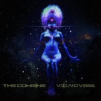 #3 - The Combine - Void and Vessel The Combine - Void and Vessel