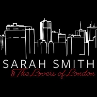#6 - Sarah Smith & The Lovers Of London - Sarah Smith & The Lovers Of London EP Sarah Smith & The Lovers Of London - Sarah Smith & The Lovers Of London EP