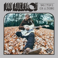 #2 - Dan Auerbach - Waiting On A Song Dan Auerbach - Waiting On A Song