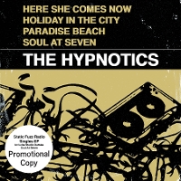 #8 - The Hypnotics - Static Fuzz Radio Singles EP The Hypnotics - Static Fuzz Radio Singles EP