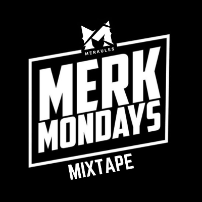 Merkules - Merk Mondays Mixtape