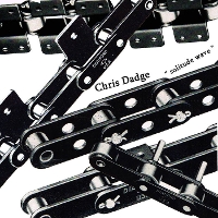 #3 - Chris Dadge - Detuned Guitar and Drums/Solitude Wave Chris Dadge - Detuned Guitar and Drums/Solitude Wave