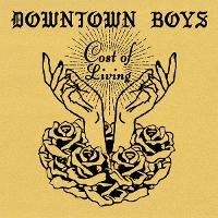 #3 - Downtown Boys - Cost Of Living Downtown Boys - Cost Of Living