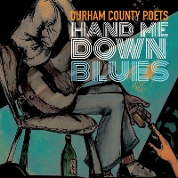 #5 - Durham County Poets - Hand Me Down Blues Durham County Poets - Hand Me Down Blues