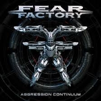 #10 - Fear Factory - Aggression Continuum Fear Factory - Aggression Continuum