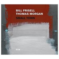 #5 - Bill Frisell - Small Town Bill Frisell - Small Town