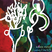 #4 - Karen Potje - Somebody I Used To Be Karen Potje - Somebody I Used To Be