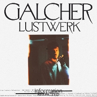 #4 - Galcher Lustwerk - Information (Redacted) Galcher Lustwerk - Information (Redacted)