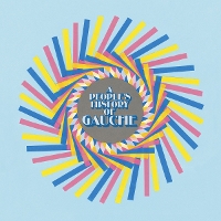 #4 - Gauche - A People's History Of Gauche Gauche - A People's History Of Gauche