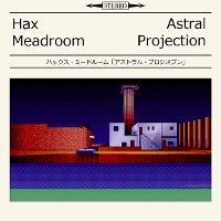 #3 - Hax Meadroom - Astral Projection Hax Meadroom - Astral Projection